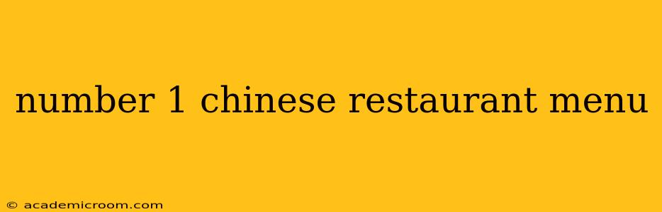 number 1 chinese restaurant menu