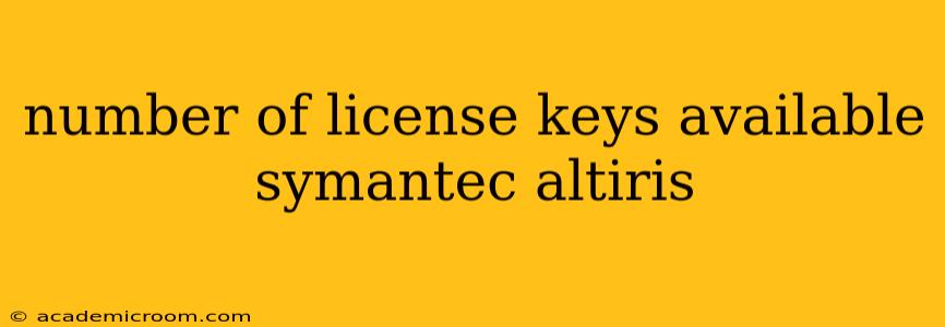 number of license keys available symantec altiris