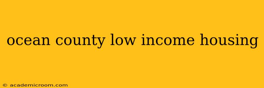 ocean county low income housing