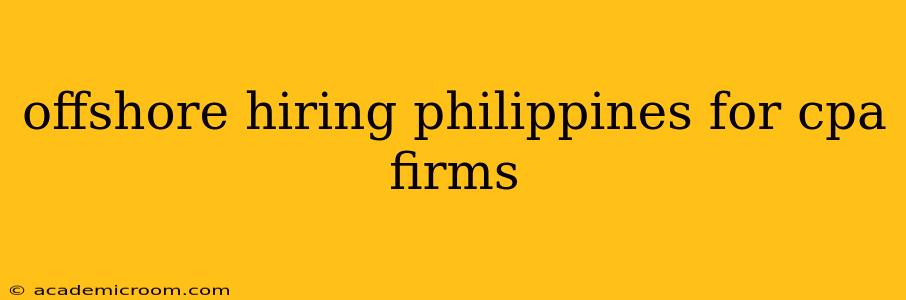 offshore hiring philippines for cpa firms