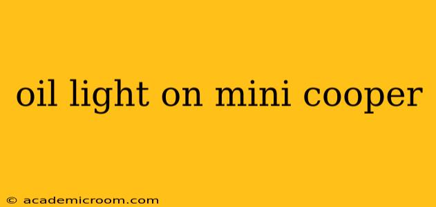 oil light on mini cooper