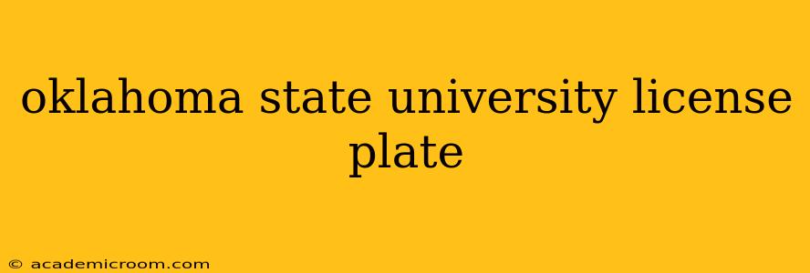 oklahoma state university license plate