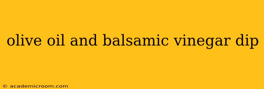 olive oil and balsamic vinegar dip