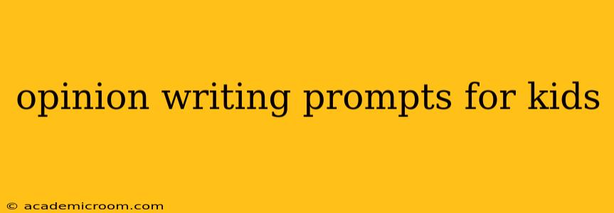 opinion writing prompts for kids