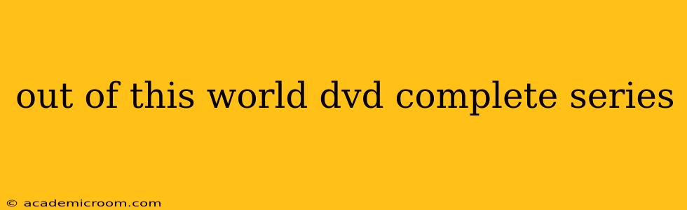 out of this world dvd complete series