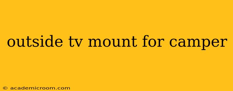 outside tv mount for camper