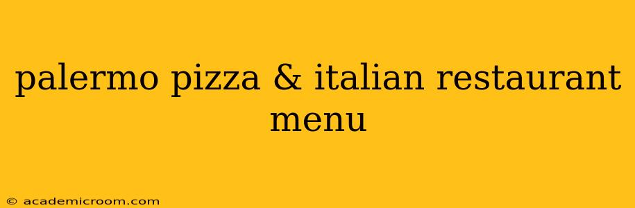 palermo pizza & italian restaurant menu