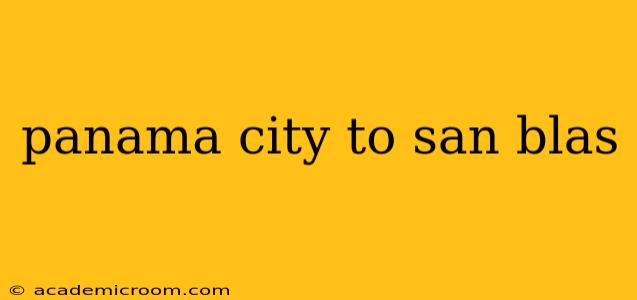 panama city to san blas