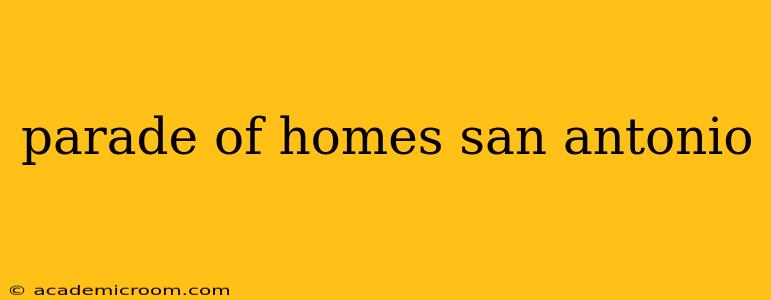 parade of homes san antonio