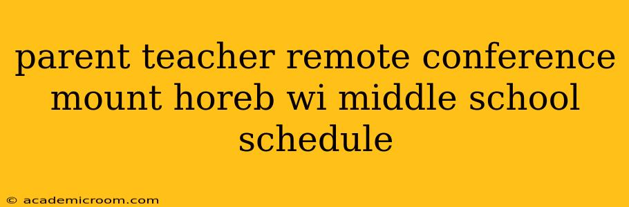 parent teacher remote conference mount horeb wi middle school schedule