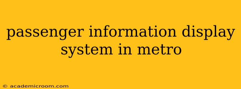 passenger information display system in metro