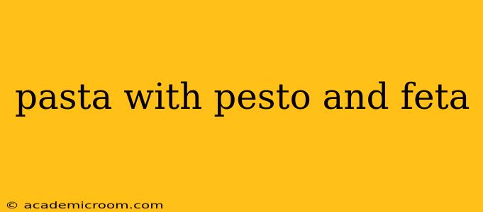 pasta with pesto and feta