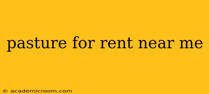 pasture for rent near me