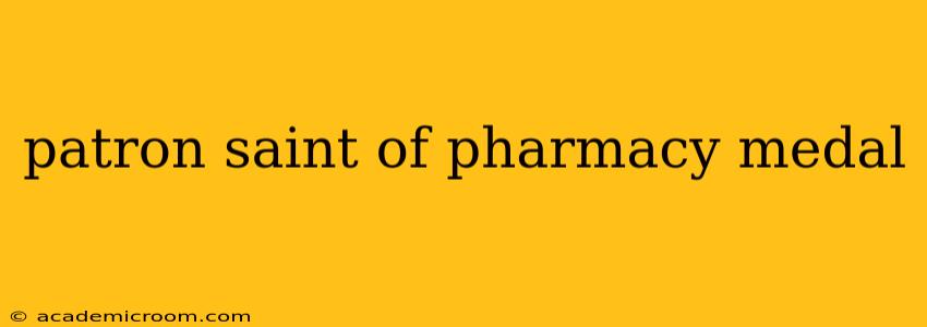 patron saint of pharmacy medal