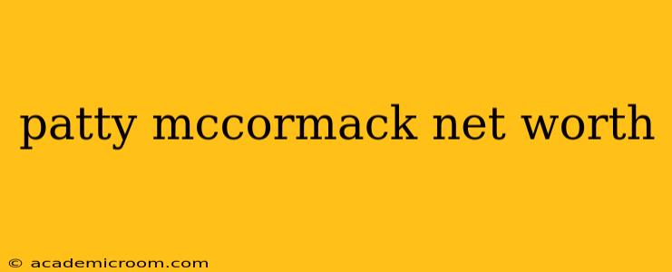 patty mccormack net worth