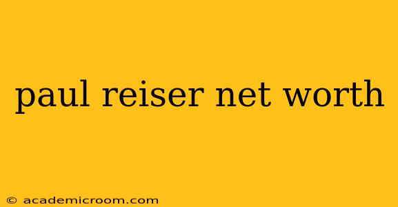 paul reiser net worth