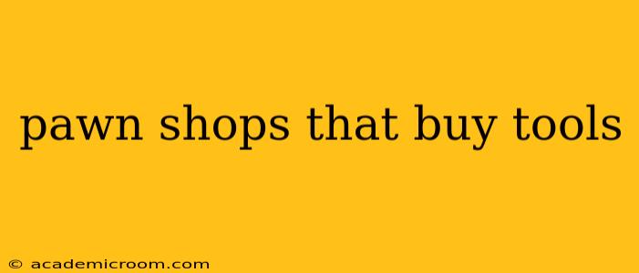 pawn shops that buy tools