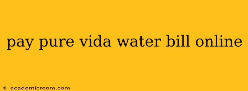 pay pure vida water bill online