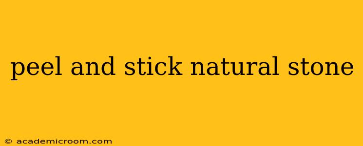 peel and stick natural stone