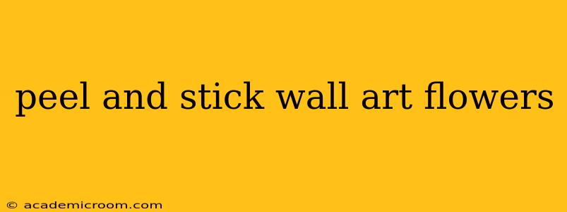 peel and stick wall art flowers