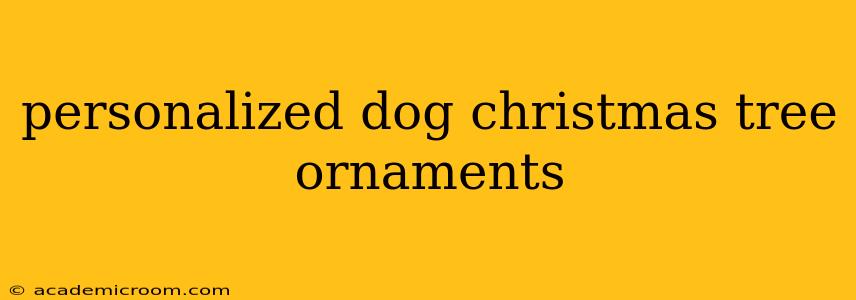 personalized dog christmas tree ornaments