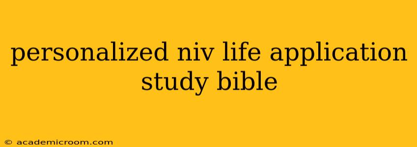 personalized niv life application study bible