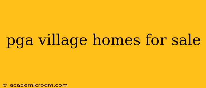 pga village homes for sale