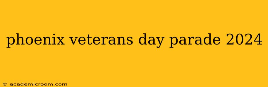phoenix veterans day parade 2024