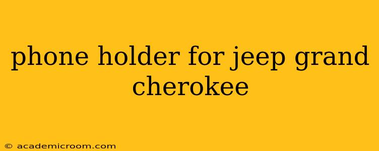 phone holder for jeep grand cherokee
