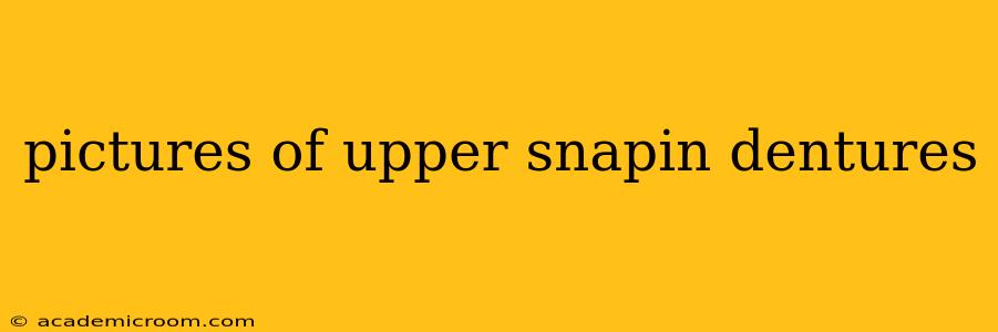 pictures of upper snapin dentures