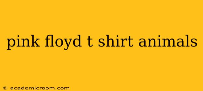 pink floyd t shirt animals