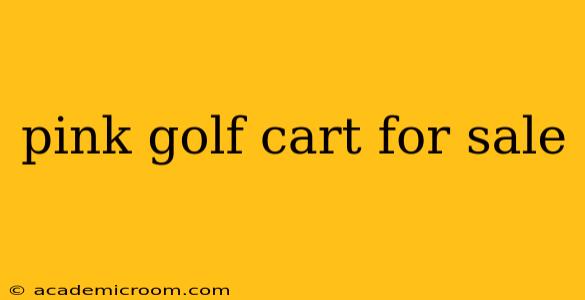 pink golf cart for sale