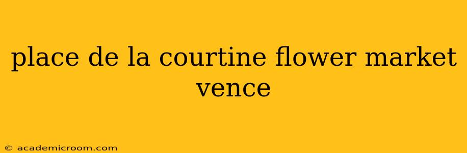 place de la courtine flower market vence
