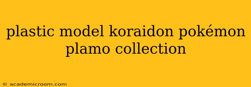 plastic model koraidon pokémon plamo collection