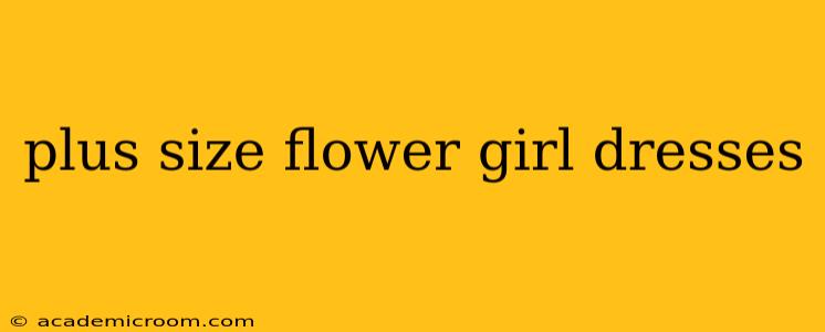 plus size flower girl dresses