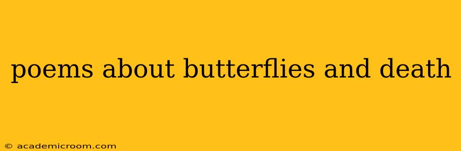 poems about butterflies and death