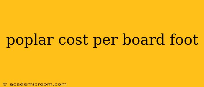 poplar cost per board foot