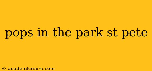 pops in the park st pete