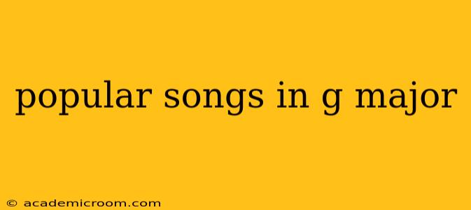 popular songs in g major