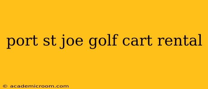 port st joe golf cart rental