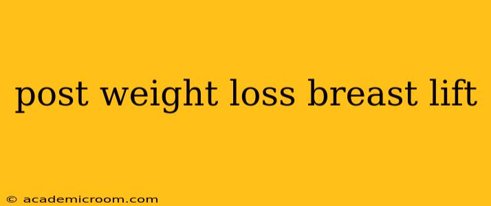 post weight loss breast lift