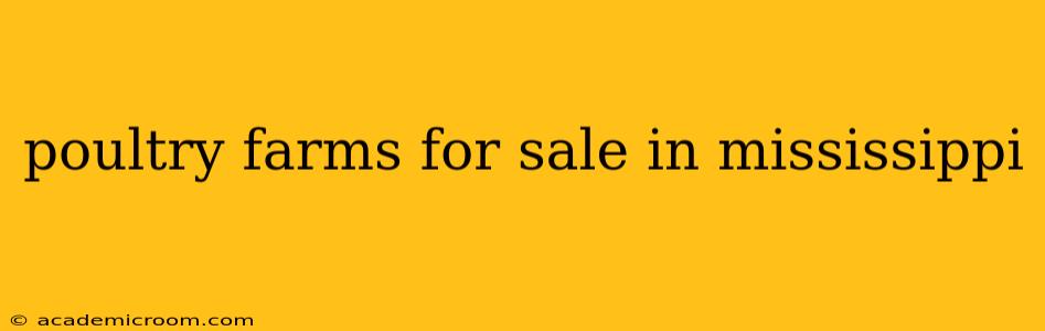 poultry farms for sale in mississippi