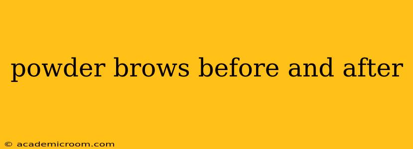 powder brows before and after