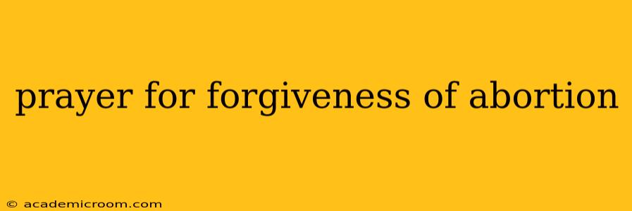 prayer for forgiveness of abortion