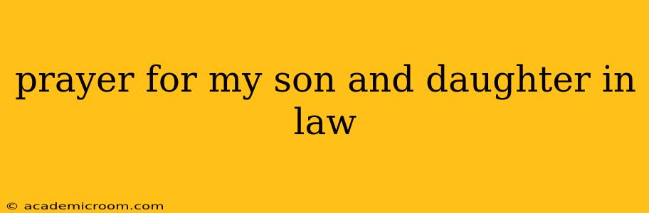 prayer for my son and daughter in law
