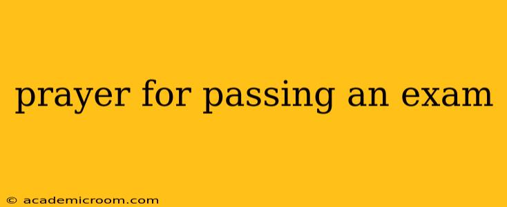 prayer for passing an exam