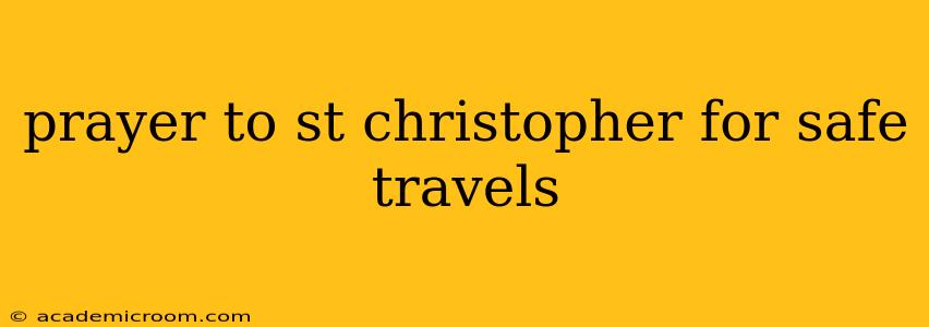 prayer to st christopher for safe travels