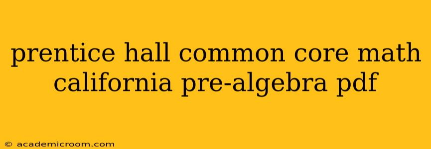 prentice hall common core math california pre-algebra pdf