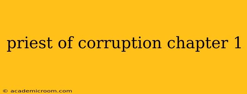 priest of corruption chapter 1