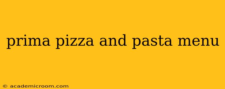 prima pizza and pasta menu